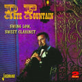 Pete Fountain: Swing Low Sweet Clarinet - CD