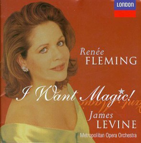 Renée Fleming: I Want Magic  ( CD )