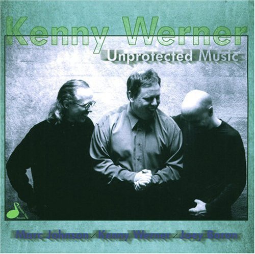 Kenny Werner: Unprotected Music - CD