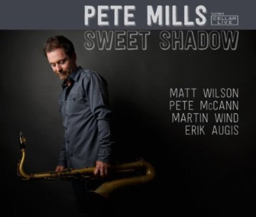 Pete Mills: Sweet Shadow - CD
