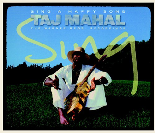 Taj Mahal: Sing a Happy Song: The WB Recordings  ( CD )
