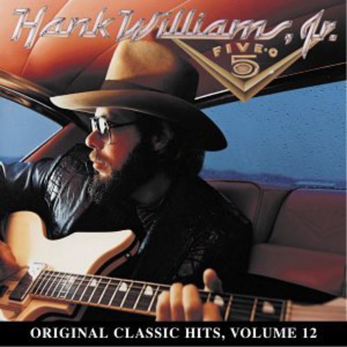 Hank Williams Jr.: Five-O (Original Classic Hits 12)  ( CD )