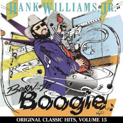 Hank Williams Jr.: Born to Boogie (Original Classic Hits 15)  ( CD )
