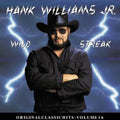 Hank Williams Jr.: Wild Streak (Original Classic Hits 16)  ( CD )