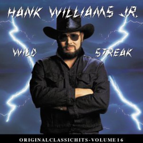 Hank Williams Jr.: Wild Streak (Original Classic Hits 16)  ( CD )