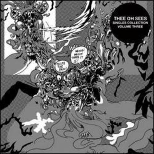 Thee Oh Sees: Singles Collection, Vol. Three  ( CD )