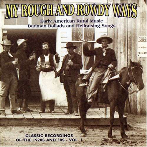 Various Artists: My Rough & Rowdy Ways 1 / Various  ( CD )