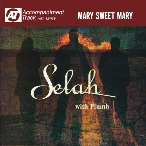 Selah: Mary Sweet Mary (Accompaniment Track)  ( CD )