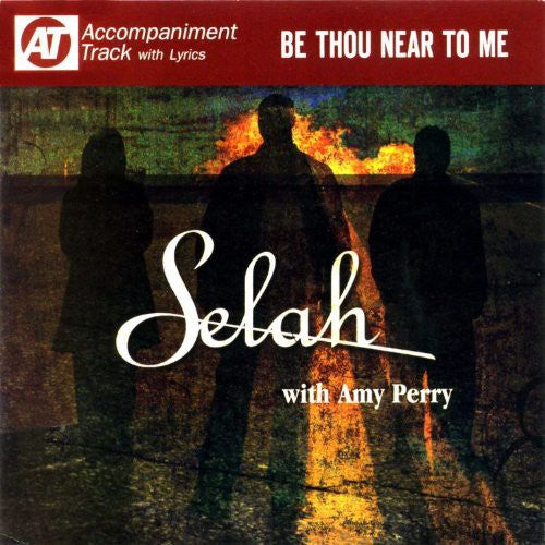 Selah: Be Thou Near to Me  ( CD )
