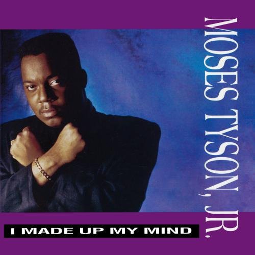 Tyson Jr, Moses: I Made Up My Mind  ( CD )