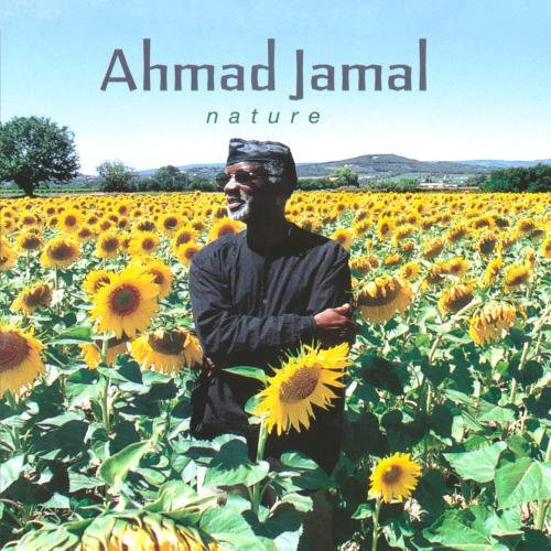 Ahmad Jamal: Nature - CD