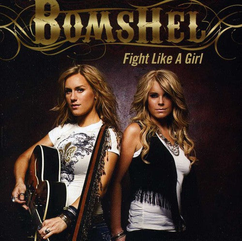Bomshel: Fight Like a Girl  ( CD )