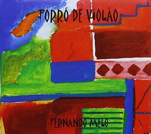 Fernando Melo: Forro de Violao - CD
