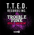 Trouble Funk: Still Smokin - CD