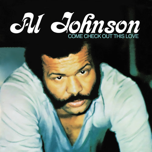 Al Johnson: Come Check Out This Love - CD
