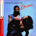 Zalmac: Whatcha Gonna Do - CD