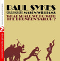 Paul Sykes: What Shall We Do with a Drunken Sailor  ( CD )