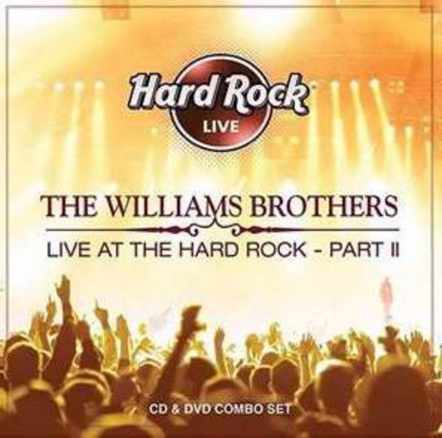 The Williams Brothers: Live at the Hard Rock 2  ( CD )