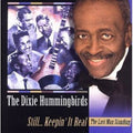 The Dixie Hummingbirds: Still Keeping It Real  ( CD )