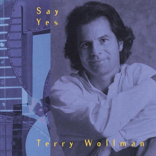 Terry Wollman: Say Yes - CD