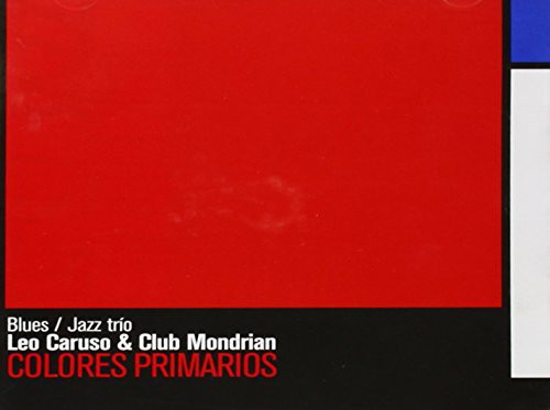 Leo Caruso & Club Mondrian: Colores Primarios  ( CD )