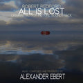 Alexander Ebert: All Is Lost (Original Soundtrack) - VINYL