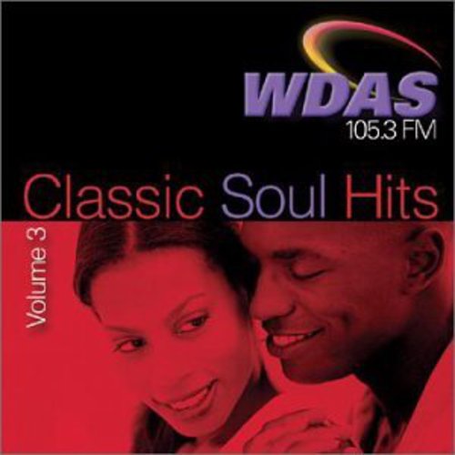 Various Artists: Classic Soul Hits 3: Wdas FM / Various - CD