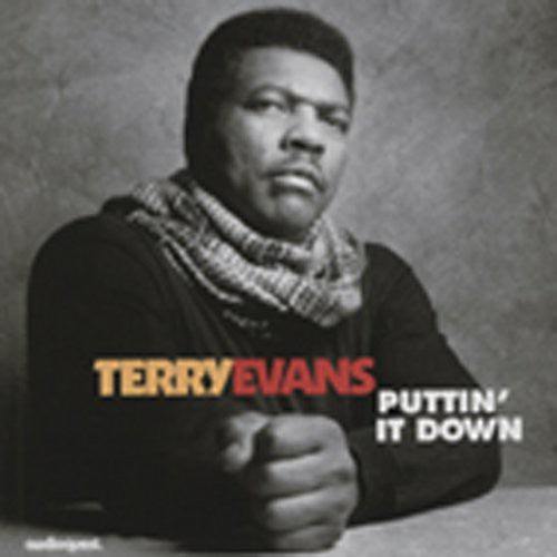 Terry Evans: Puttin It Down  ( CD )
