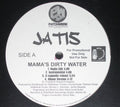 Jatis: Mama's Dirty Water B/W Aroma - 12-INCH SINGLE