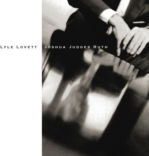 Lyle Lovett: Joshua Judges Ruth  ( CD )