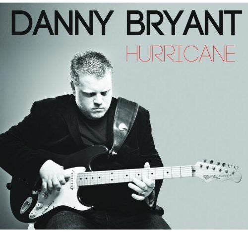 Danny Bryant: Hurricane  ( CD )
