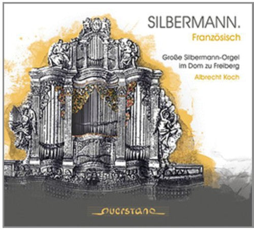 Albrecht Koch: Silbermann: French  ( CD )