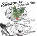 Bob Curtis Trio Plus 2: Christmas Straight Up - CD