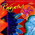 John Mayer Indo-Jazz Fusions: Regatal - CD