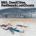 M83: Dead Cities Red Seas & Lost Ghosts  ( CD )