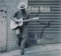 Eric Bibb: Me to You  ( CD )