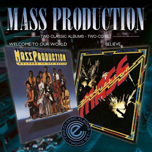 Mass Production: Welcome to Our World/Believe - CD