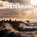 Oysterband: Diamonds on the Water  ( CD )