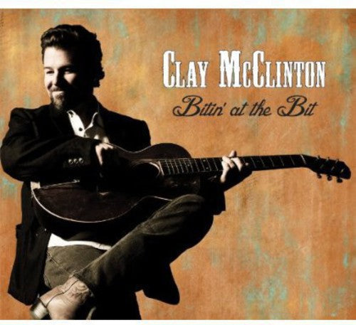 Clay McClinton: Bitin at the Bit  ( CD )