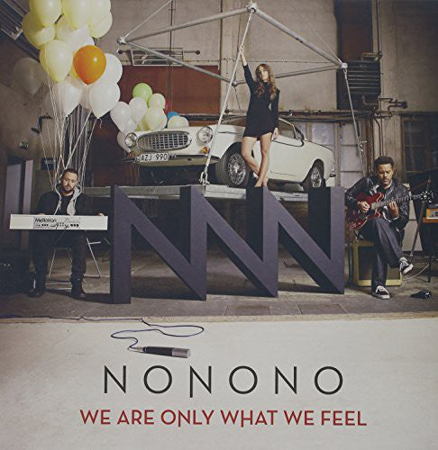 NoNoNo: We Are Only What We Feel - VINYL
