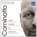 Marcel Cominotto: Sonate/Chants de L Aube/Klavierstucke  ( CD )