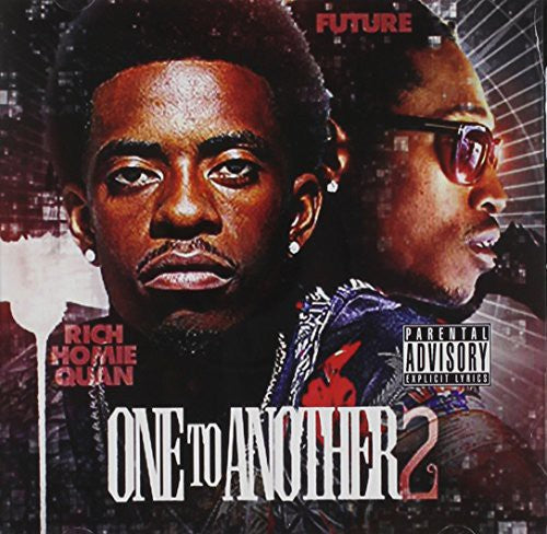 Rich Homie Quan: One to Another 2  ( CD )