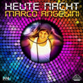 Marco Angelini: Heute Nacht - CD SINGLE