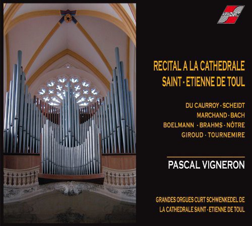 Pascal Vigneron: Recital a la Cathedrale de Toul  ( CD )