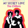 The Chiffons: My Secret Love - VINYL