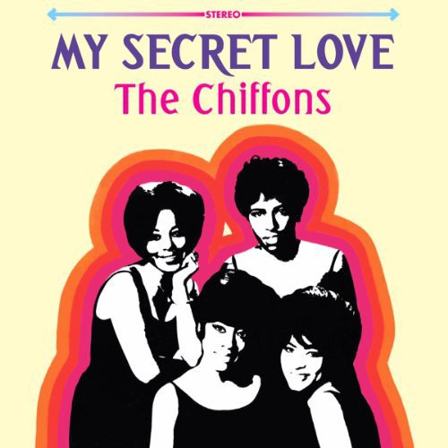 The Chiffons: My Secret Love - VINYL