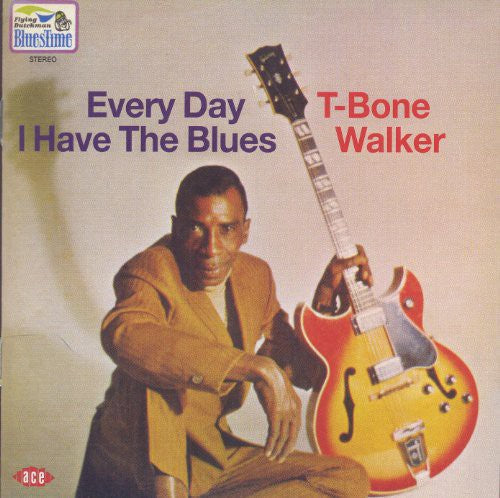 T-Bone Walker: Every Day I Have the Blues  ( CD )