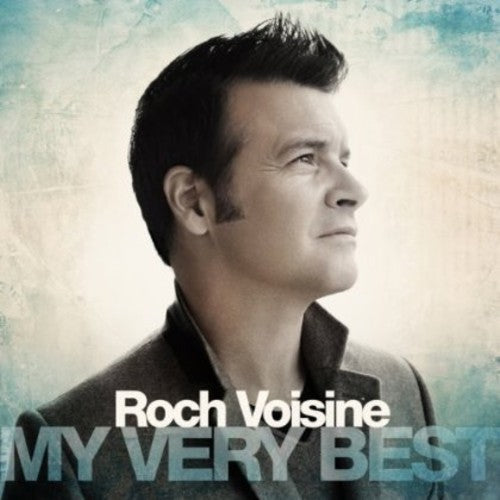 Roch Voisine: My Very Best - CD