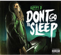 Sleepy D: Don't Go to Sleep  ( CD )
