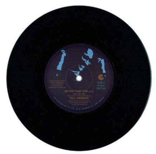 Paul Johnson: Better Than This - 7-INCH SINGLE